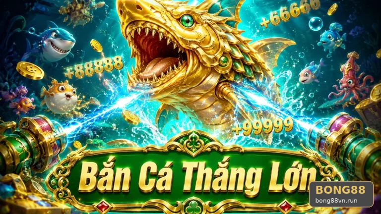 Bắn Cá Săn Thưởng BONG88: Đọc Chi Tiết Giao Diện Để Phân Biệt Giải Trí Có Kiểm Soát Với Hành Vi Chạy Theo Thua Lỗ – Cuộc Kiểm Tra Thực Tế | Góc Kiểm Chứng Theo Tên Miền bong88vn.run